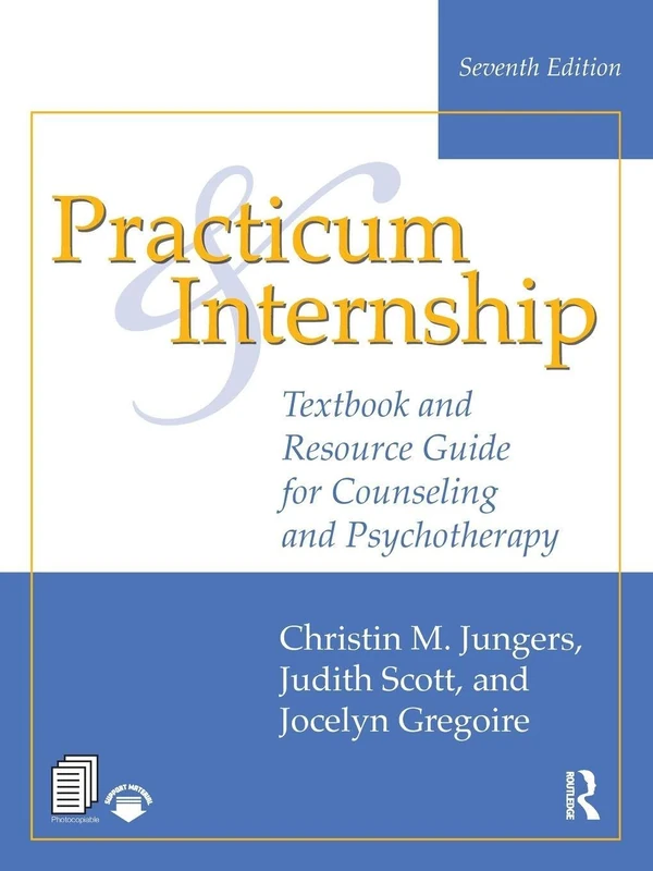 Practicum and Internship: Textbook and Resource Guide for Counseling and Psychotherapy
