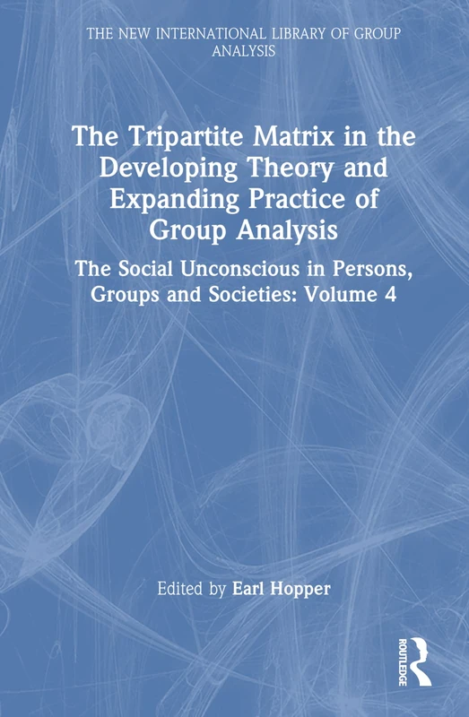 Routledge - The Tripartite Matrix in Group Analysis Book