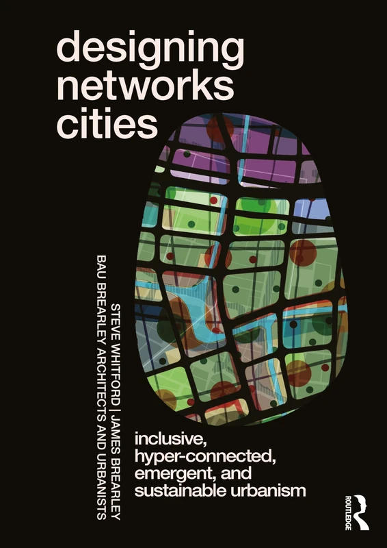 Designing Networks Cities - Routledge Architecture Book