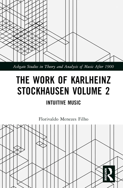 Routledge - The Work of Karlheinz Stockhausen Volume 2