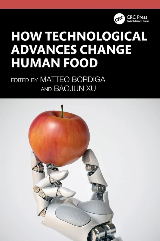 How Technological Advances Change Human Food