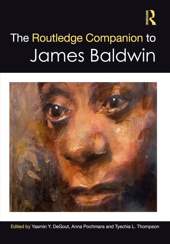 The Routledge Companion to James Baldwin (Routledge Literature Companions)
