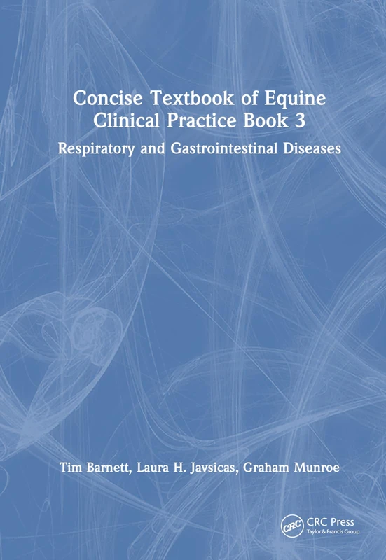 CRC Press Concise Textbook of Equine Clinical Practice Book 3