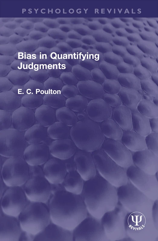 Routledge Bias in Quantifying Judgments (Psychology Revivals)