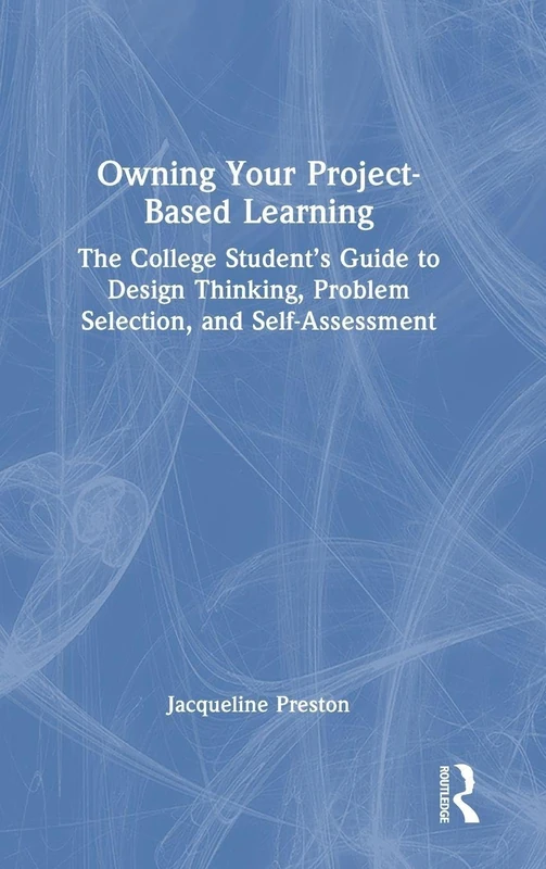 Routledge Owning Your Project-Based Learning College Guide - Image 1
