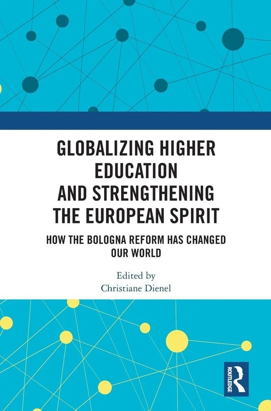 Routledge - Globalizing Higher Education and Bologna Reform Book
