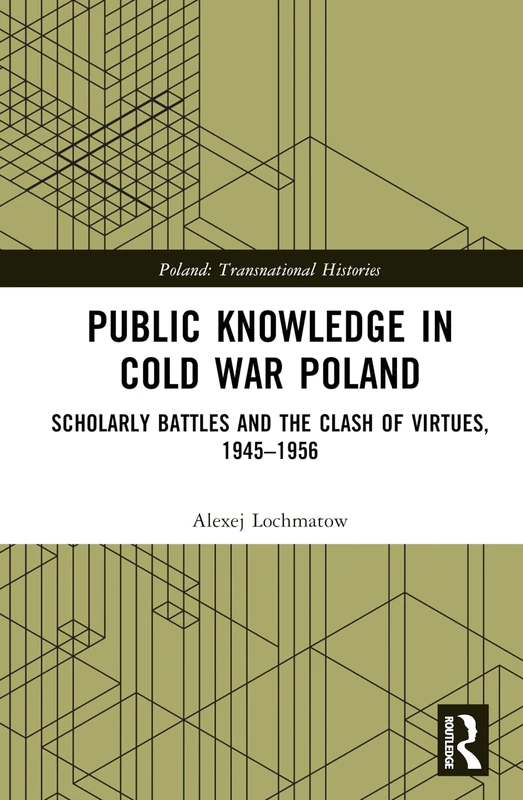 Routledge - Public Knowledge in Cold War Poland Book