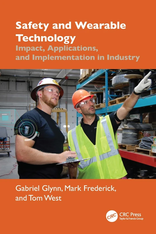 Safety and Wearable Technology: Impact, Applications, and Implementation in Industry