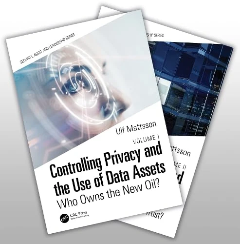 Controlling Privacy and the Use of Data Assets, Volume 1 and 2: 1-2