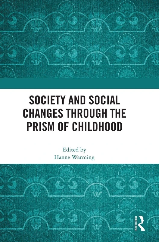 Society and Social Changes through the Prism of Childhood