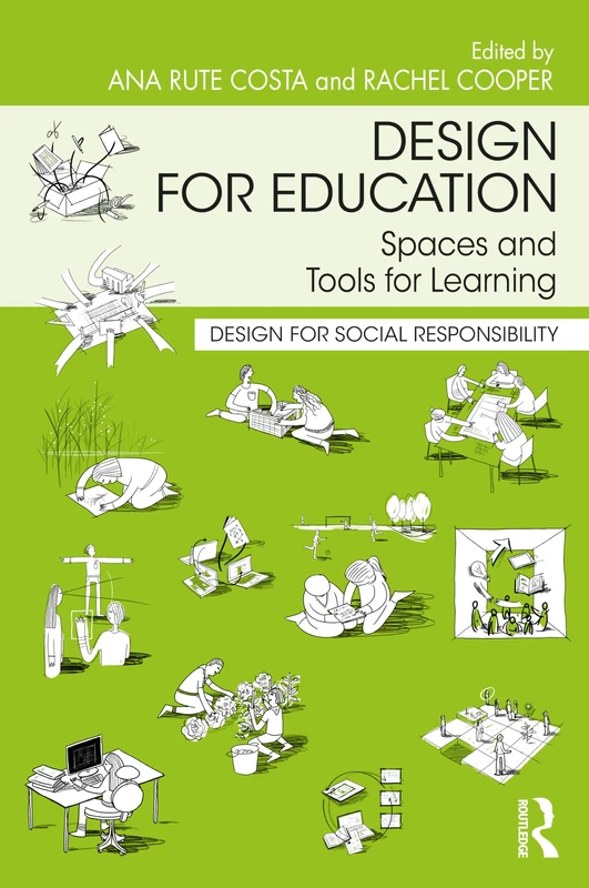 Design for Education: Spaces and Tools for Learning (Design for Social Responsibility)