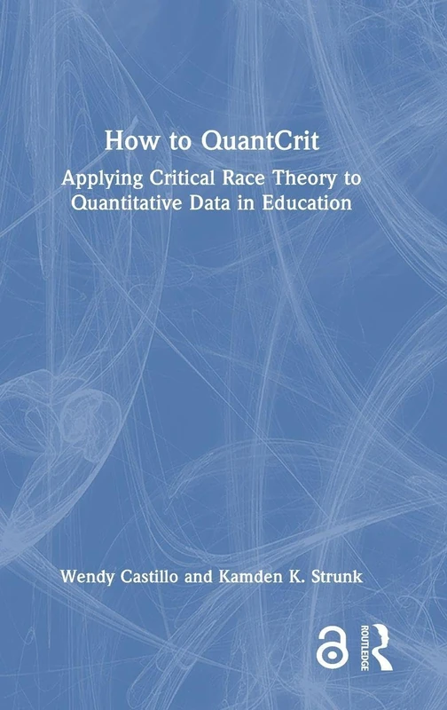 Routledge - How to QuantCrit: Critical Race Theory in Education