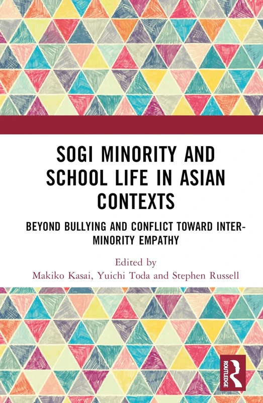SOGI Minority and School Life in Asian Contexts: Beyond Bullying and Conflict Toward Inter-Minority Empathy