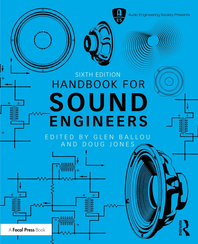 Handbook for Sound Engineers (Audio Engineering Society Presents)