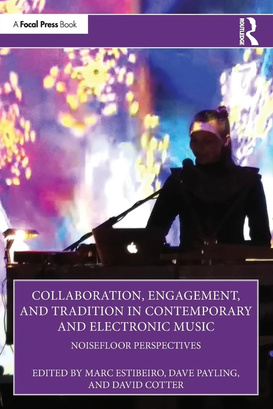 Collaboration, Engagement, and Tradition in Contemporary and Electronic Music: NoiseFloor Perspectives