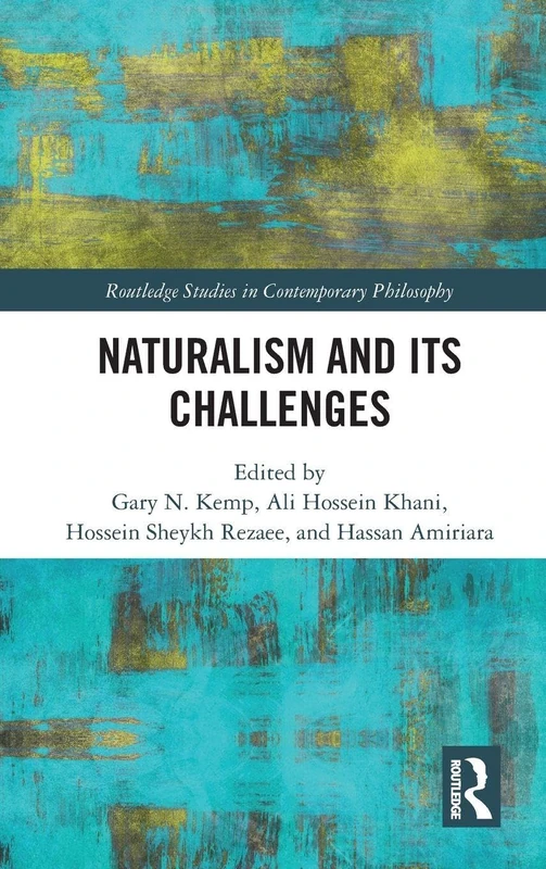 Routledge Naturalism and Its Challenges - Philosophy Book