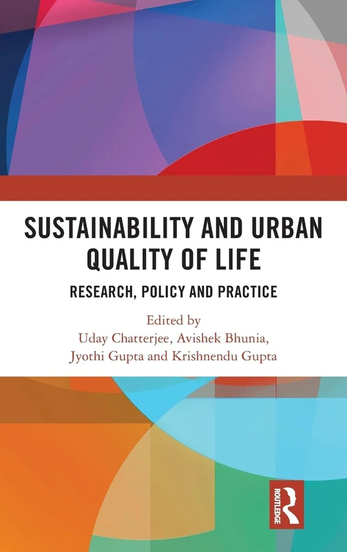 Sustainability and Urban Quality of Life: Research, Policy and Practice