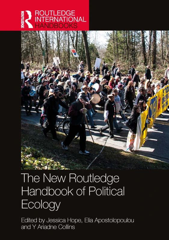 The New Routledge Handbook of Political Ecology (Routledge International Handbooks)