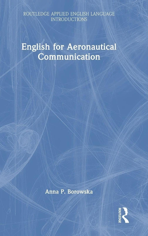 Routledge English for Aeronautical Communication Book
