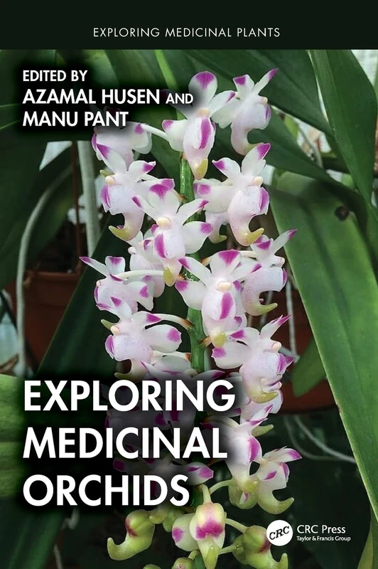 Exploring Medicinal Orchids (Exploring Medicinal Plants)