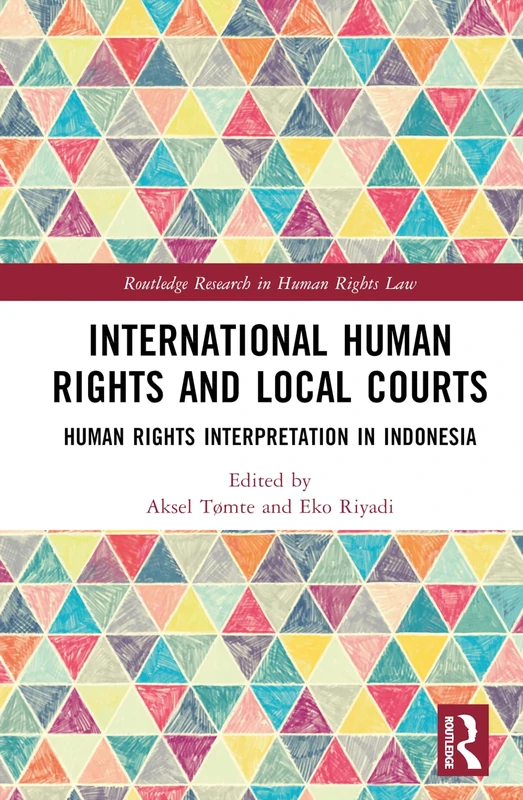 Routledge International Human Rights and Local Courts Book