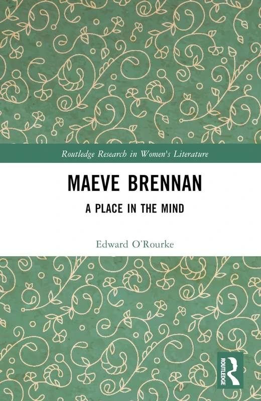Maeve Brennan: A Place in the Mind (Routledge Research in Women's Literature) - Image 1
