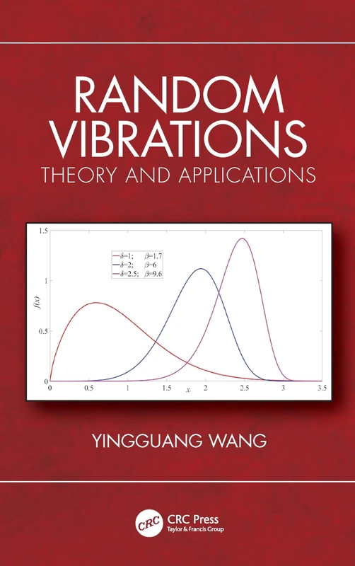 CRC Press - Random Vibrations: Theory and Applications