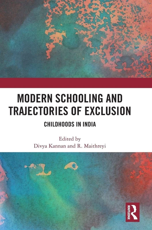 Routledge Modern Schooling and Trajectories of Exclusion