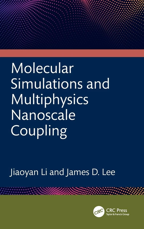 Molecular Simulations and Multiphysics Nanoscale Coupling