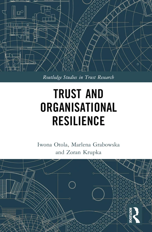 Routledge Trust and Organizational Resilience Book