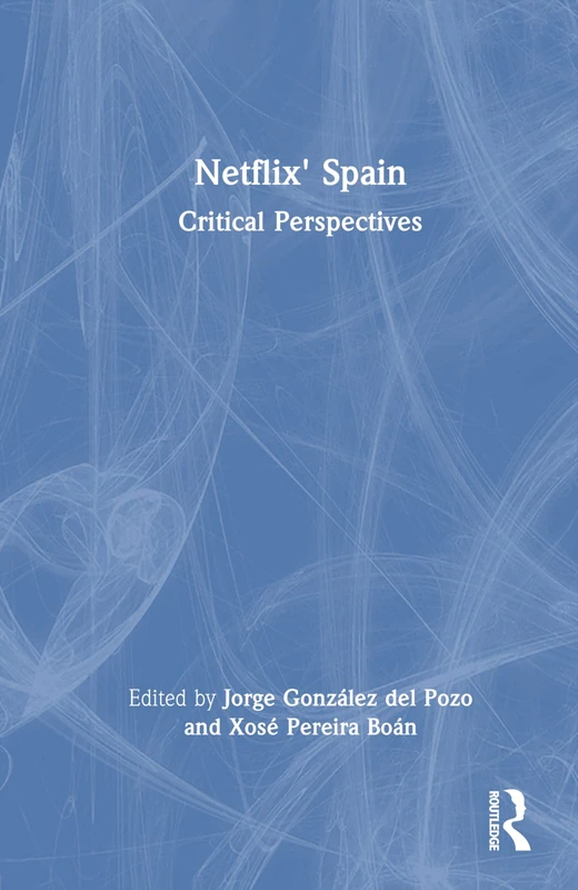 Netflix' Spain: Critical Perspectives - Image 1