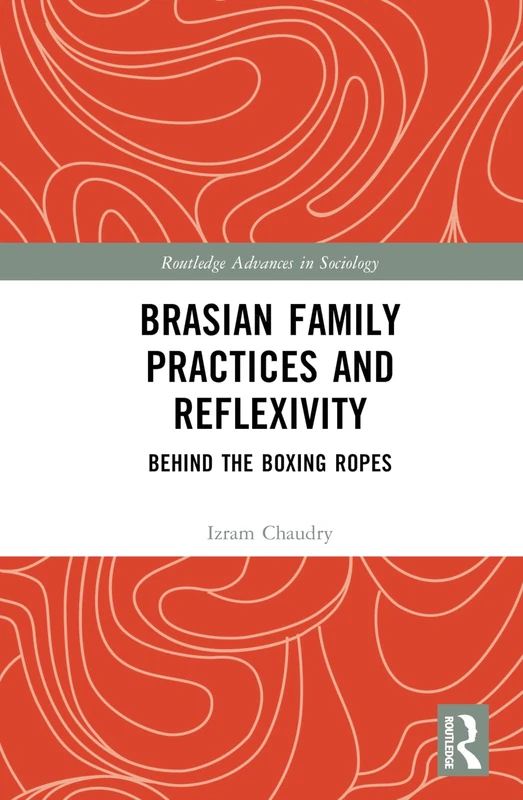 Routledge BrAsian Family Practices and Reflexivity Book