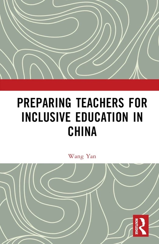 Routledge - Preparing Teachers for Inclusive Education in China