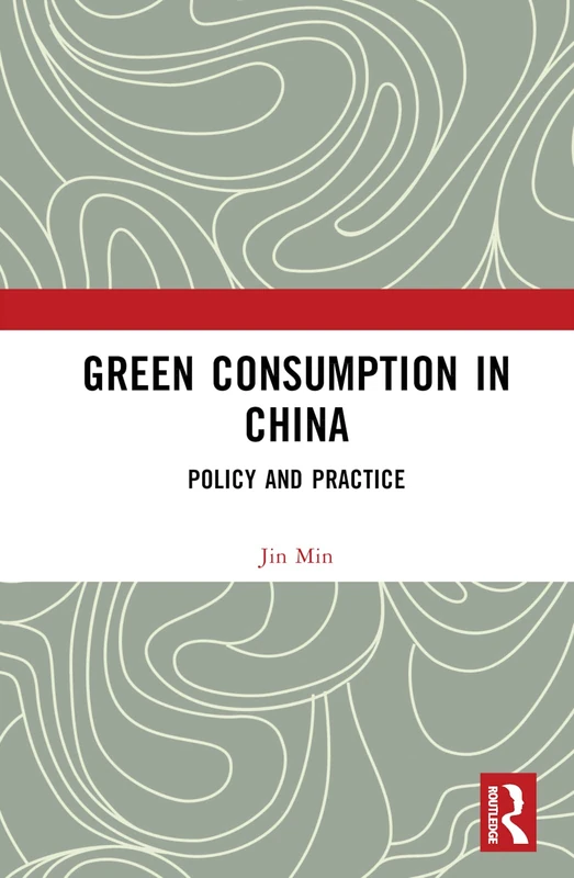 Green Consumption in China: Policy and Practice - Routledge