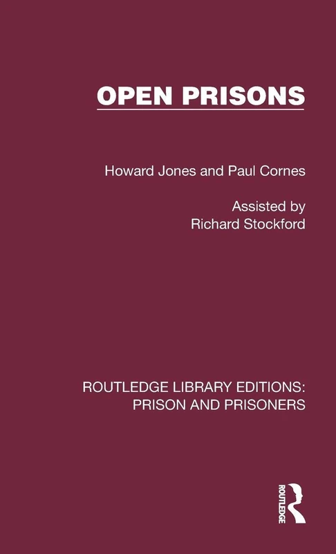 Open Prisons (Routledge Library Editions: Prison and Prisoners)