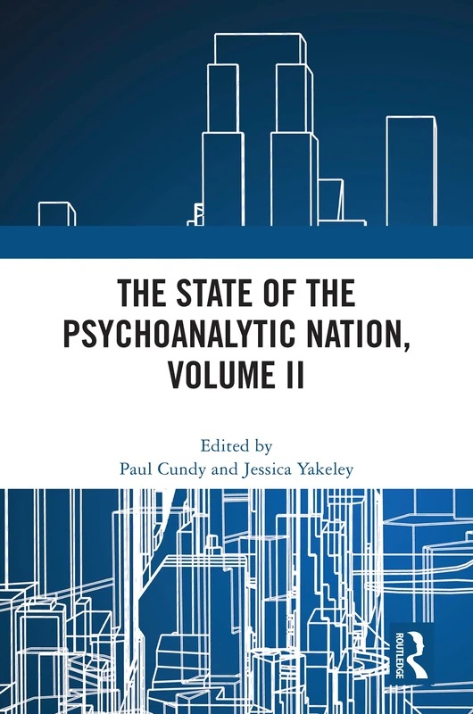 The State of the Psychoanalytic Nation, Volume II: 2