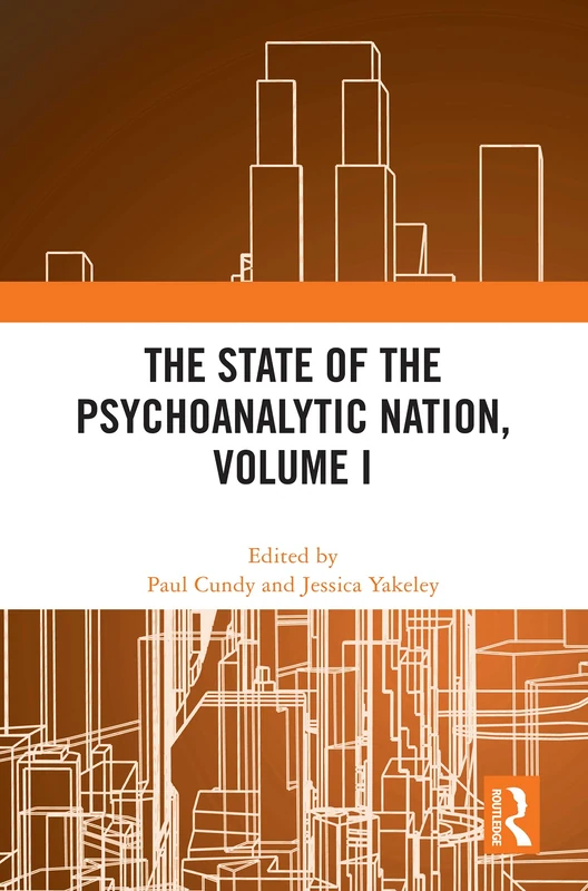 Routledge - The State of the Psychoanalytic Nation, Volume I: 1