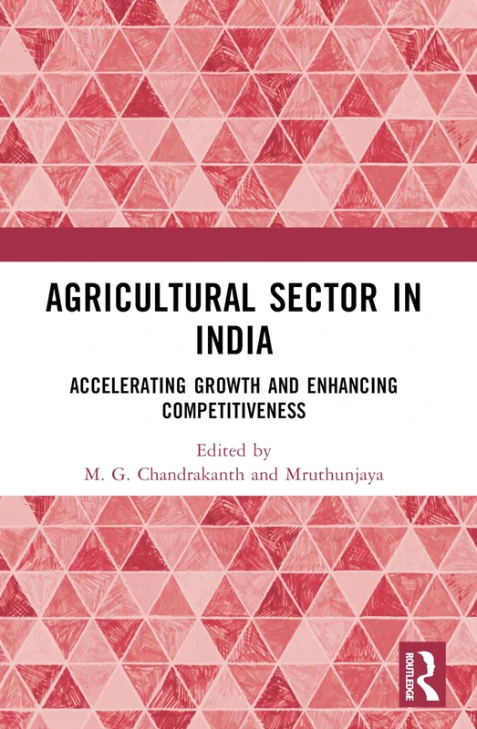 Agricultural Sector in India: Accelerating Growth and Enhancing Competitiveness