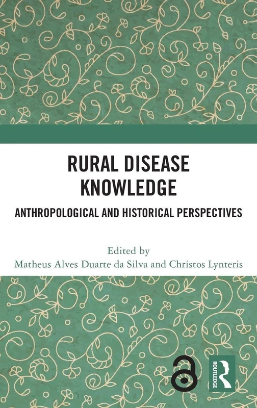 Rural Disease Knowledge: Anthropological and Historical Perspectives