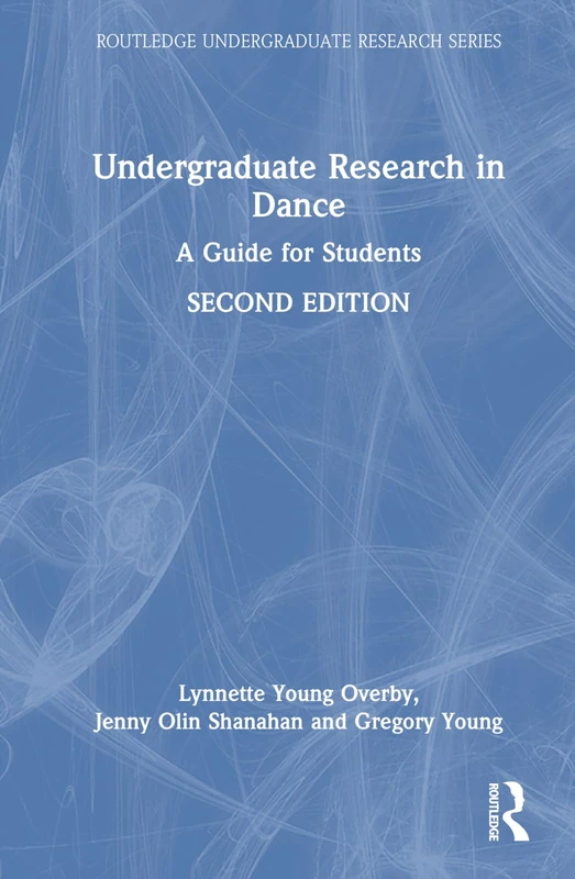 Routledge Undergraduate Research in Dance: A Guide for Students