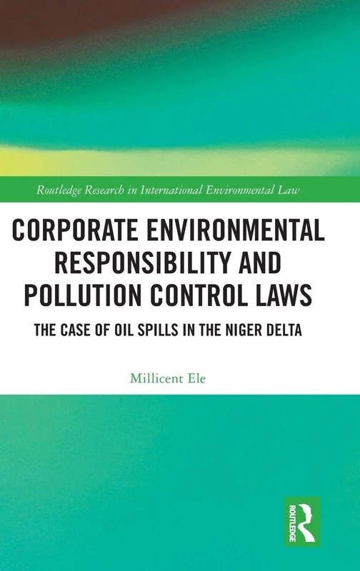 Routledge Corporate Environmental Responsibility Oil Spills Book