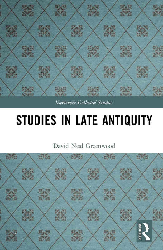 Studies in Late Antiquity (Variorum Collected Studies)