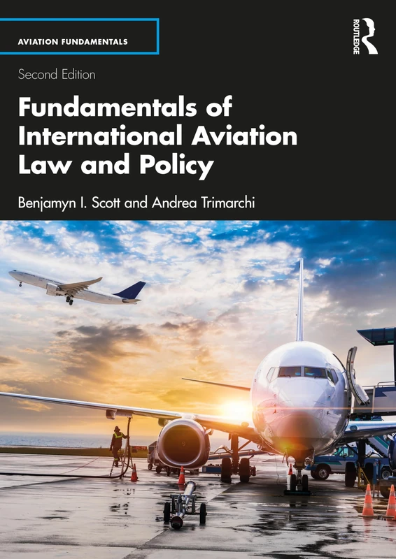 Fundamentals of International Aviation Law and Policy (Aviation Fundamentals) - Image 1