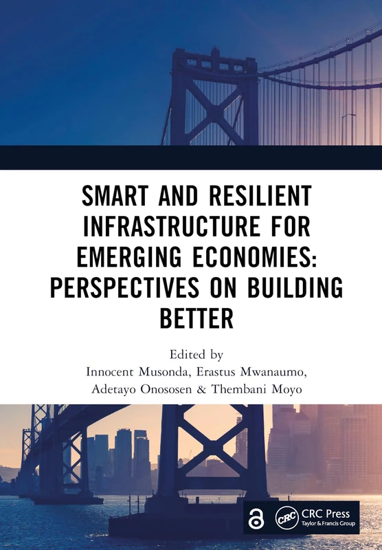 Smart and Resilient Infrastructure For Emerging Economies: Perspectives on Building Better: Proceedings of the 9th International Conference on ... (DII-2023, 19-21 July 2023, Zambia)