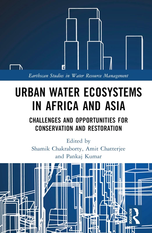 Routledge Urban Water Ecosystems in Africa and Asia Book