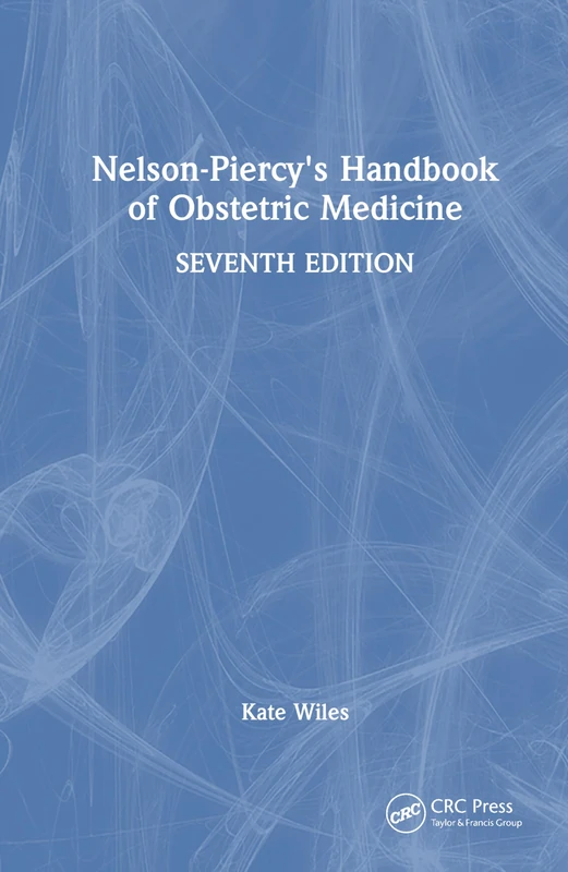 CRC Press Nelson-Piercy's Handbook of Obstetric Medicine