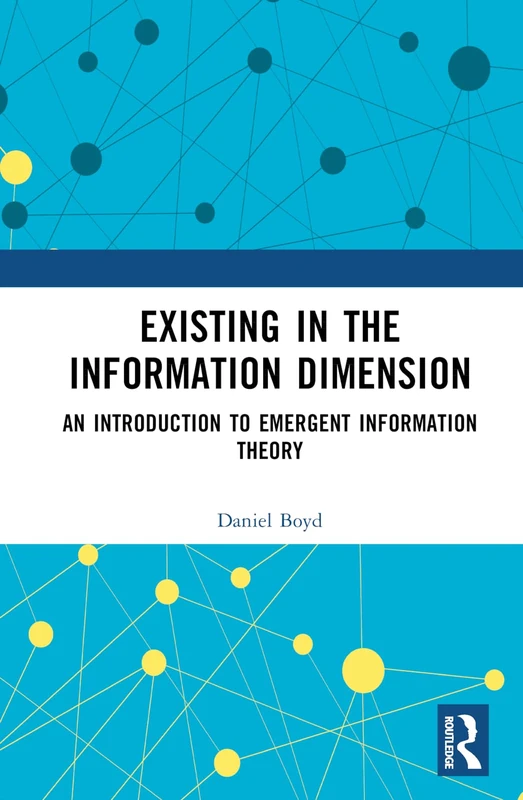 Existing in the Information Dimension: An Introduction to Emergent Information Theory