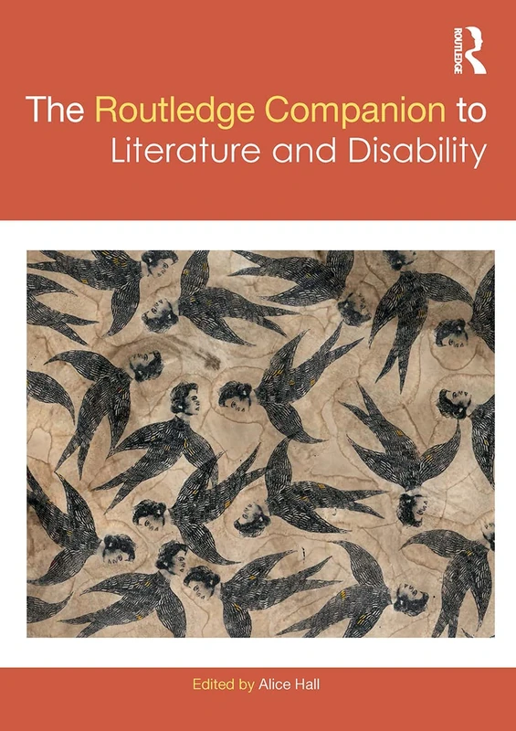 The Routledge Companion to Literature and Disability (Routledge Literature Companions)