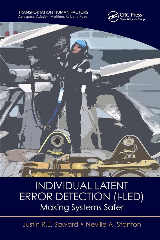 Individual Latent Error Detection (I-LED): Making Systems Safer (Transportation Human Factors) - Image 1