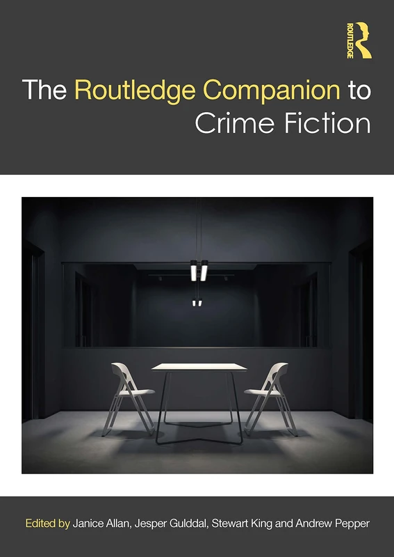 The Routledge Companion to Crime Fiction (Routledge Literature Companions)
